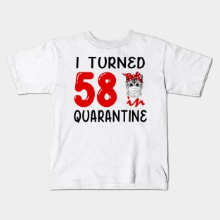 I Turned 58 In Quarantine Funny Cat Facemask Kids T-Shirt